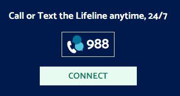 Call the Lifeline at 988
